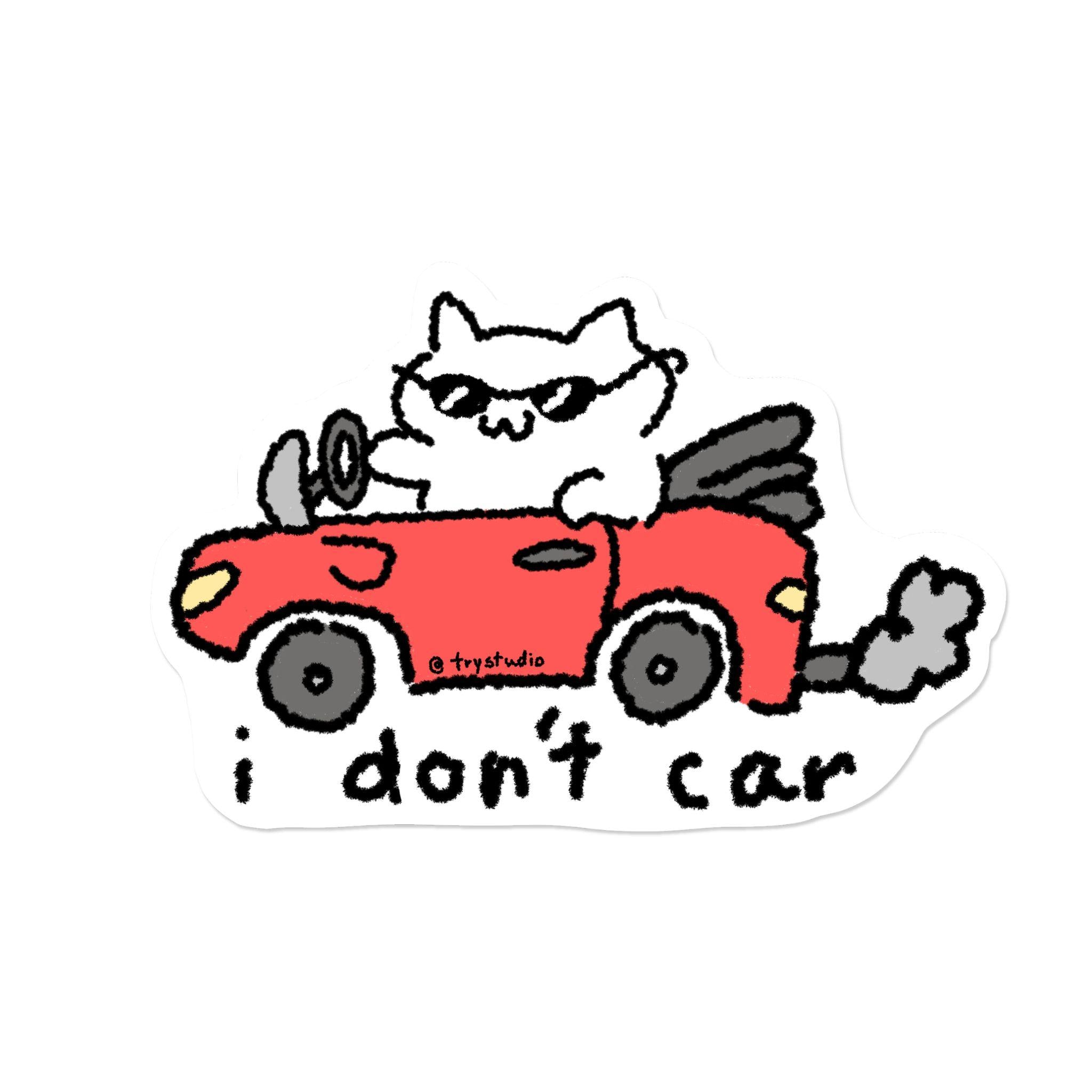 I don't car | Sticker
