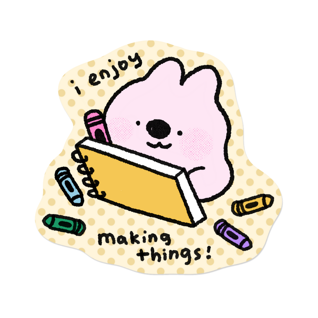 I Enjoy Making Things | Sticker