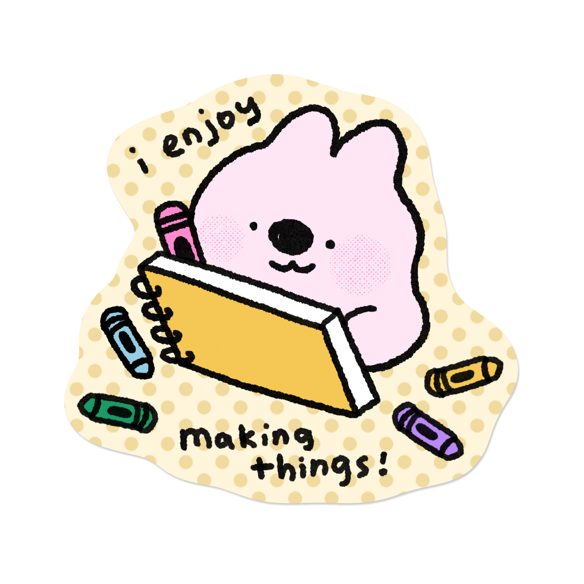 I Enjoy Making Things | Sticker