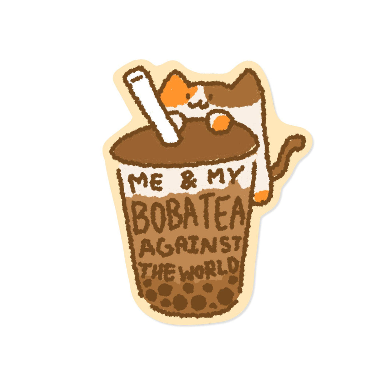 Me & my boba against the world | Sticker