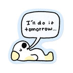 I'll Do It Tomorrow | Sticker