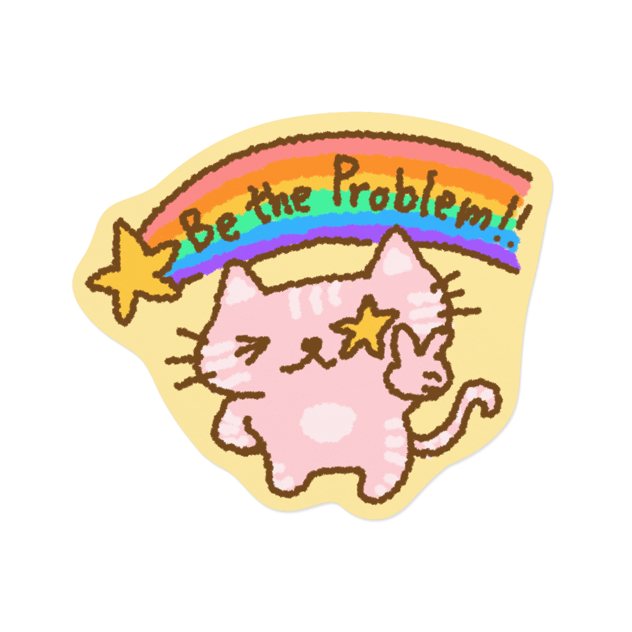 Be the problem | Sticker