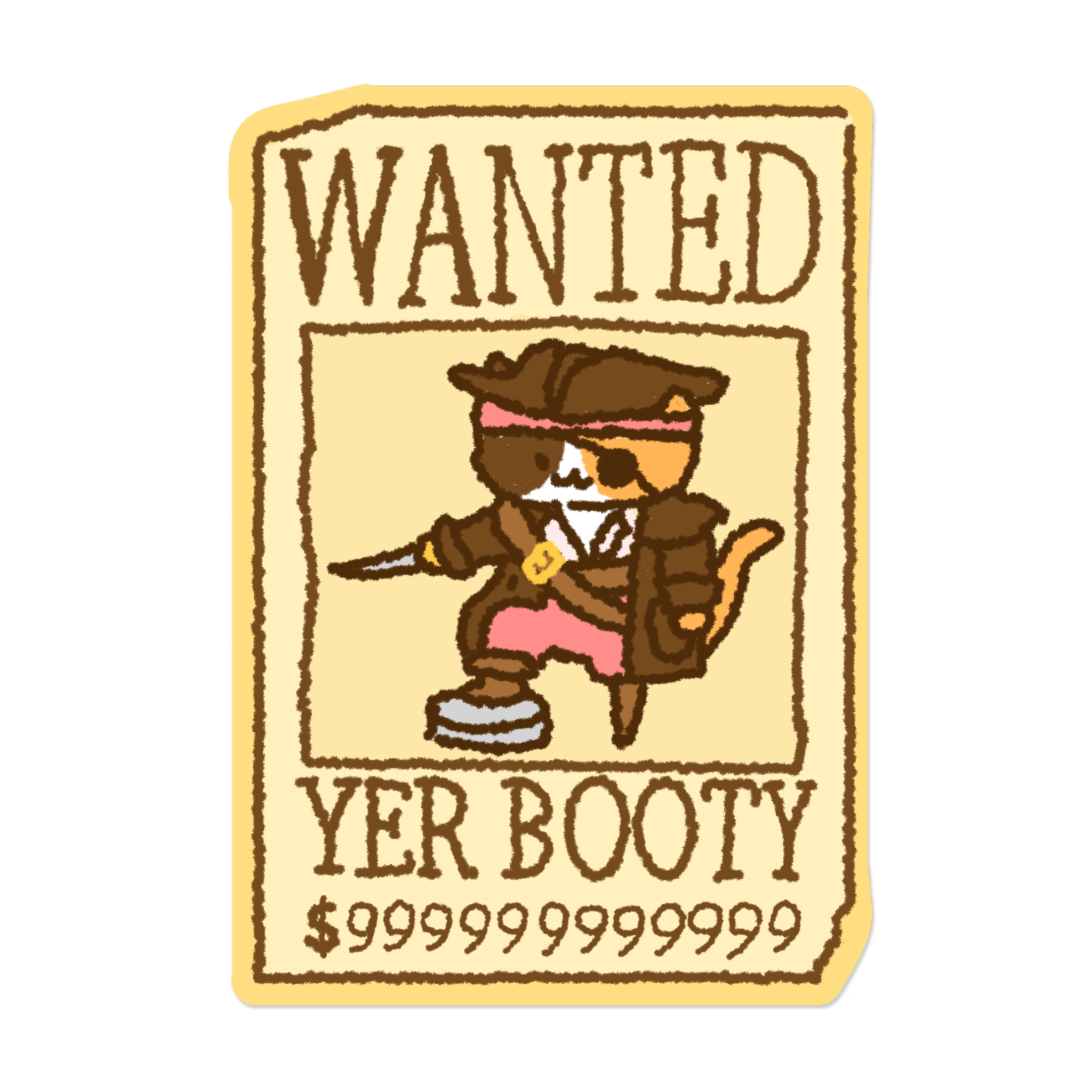 WANTED Yer Booty | Sticker