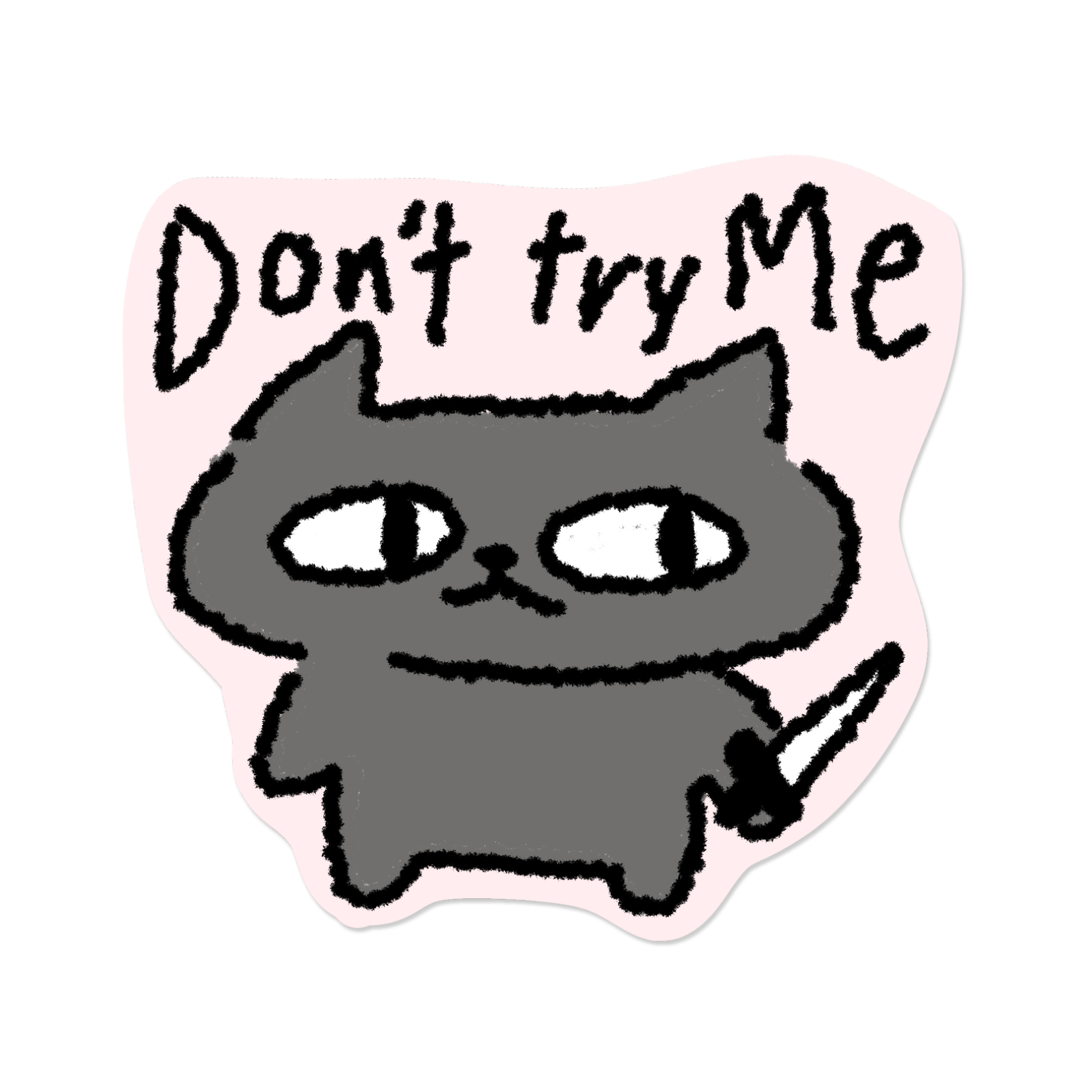 Don't Try Me | Sticker