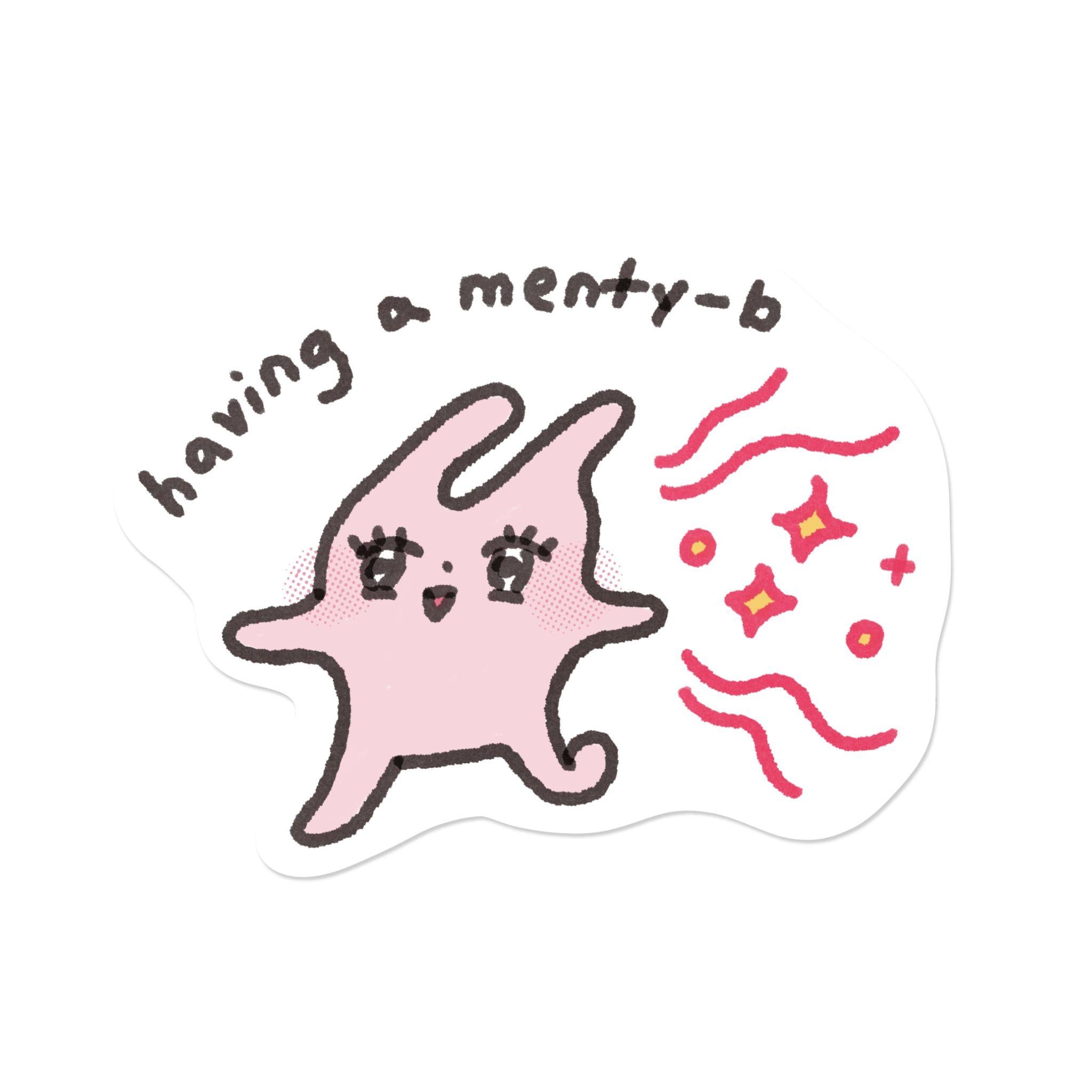 having a menty-b | Sticker