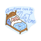 Anytime is Nap time | Sticker
