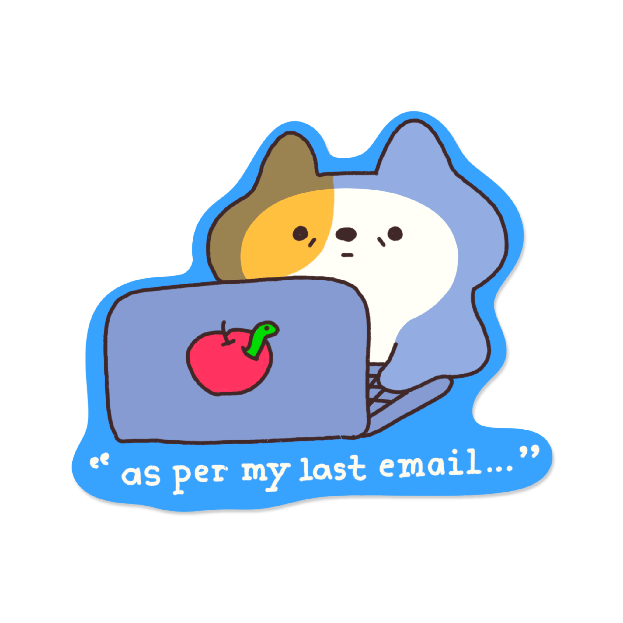 As Per My Last Email | Sticker