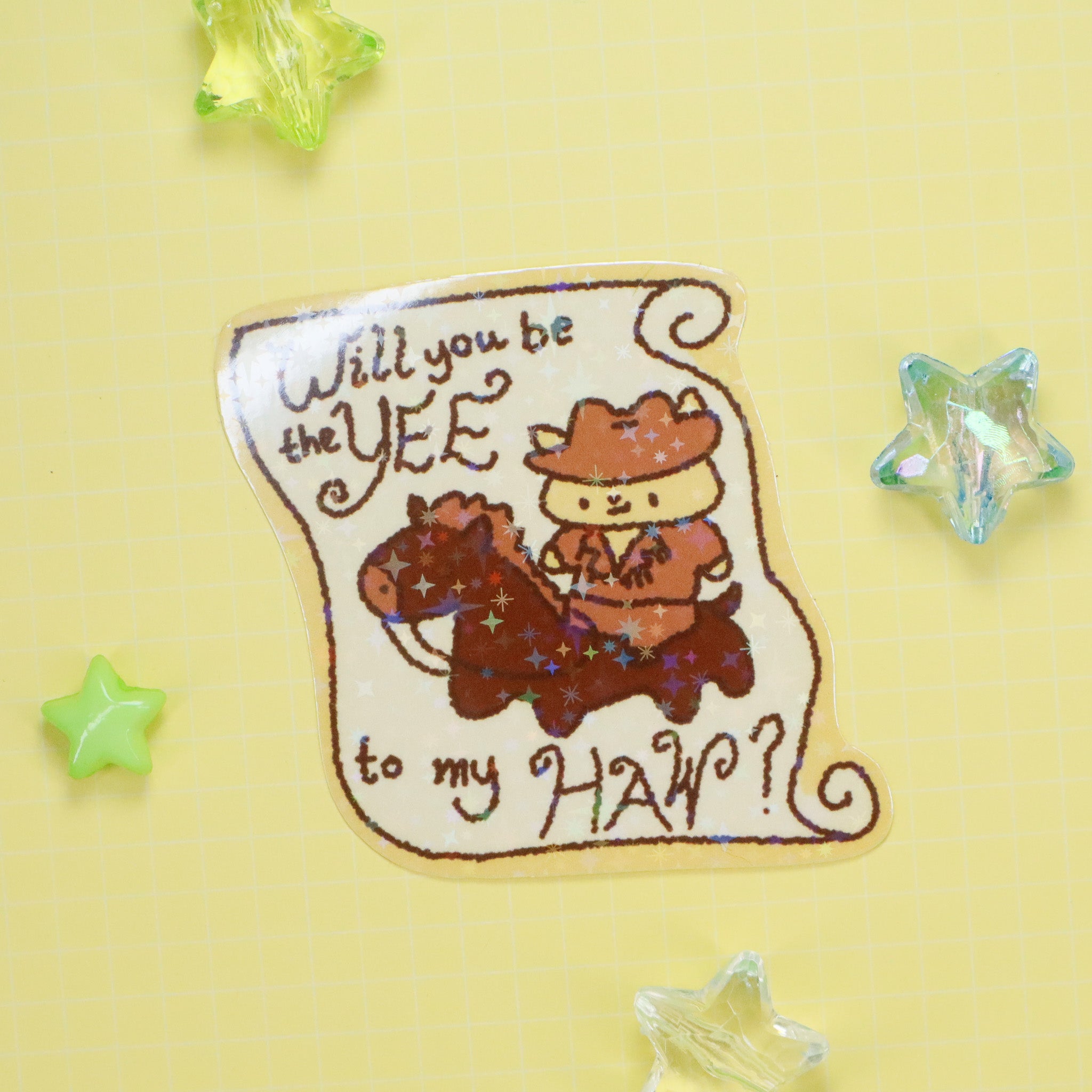 Will you be the Yee to my Haw? | Sticker