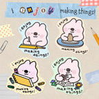 I Enjoy Making Things | Sticker