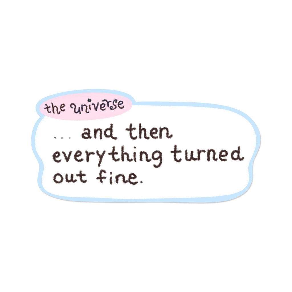 And the universe said... | Sticker