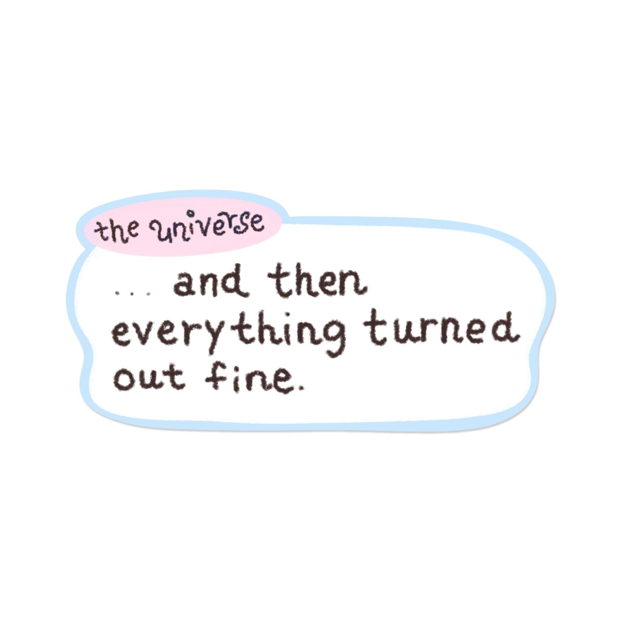 And the universe said... | Sticker