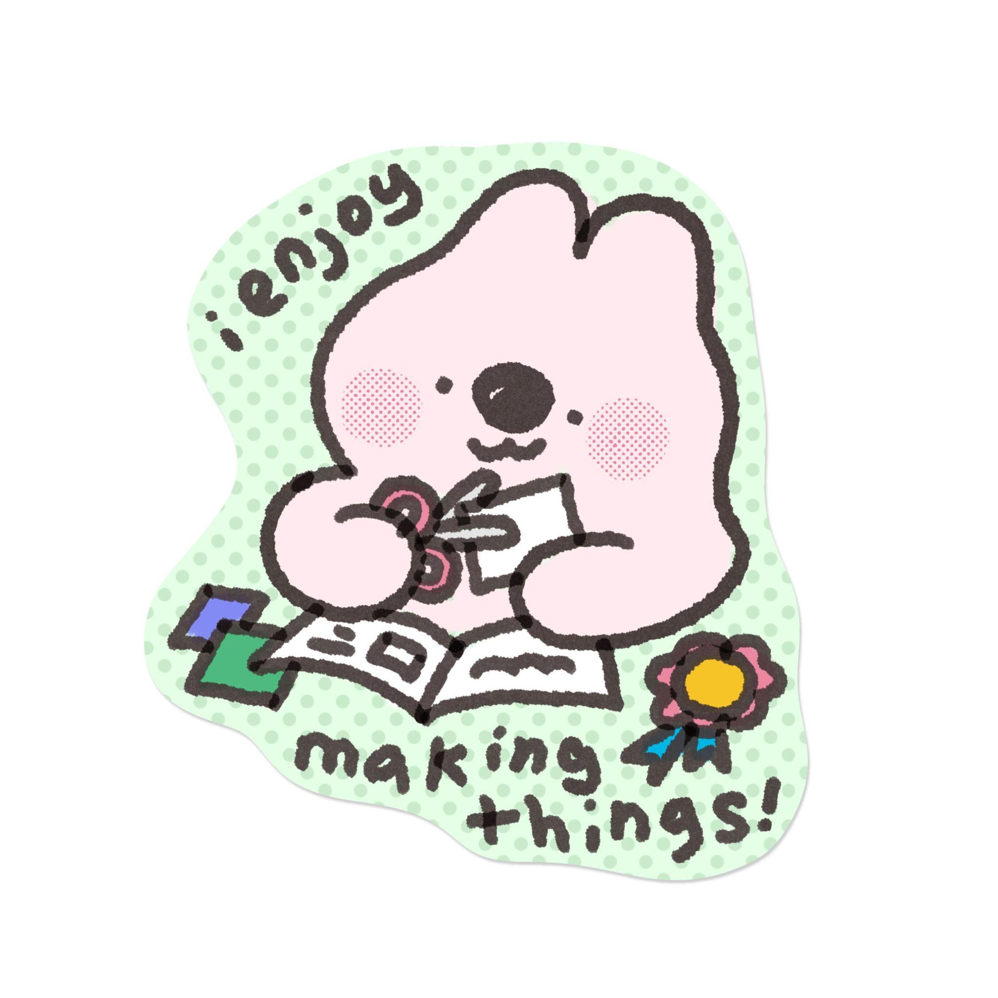 I Enjoy Making Things | Sticker