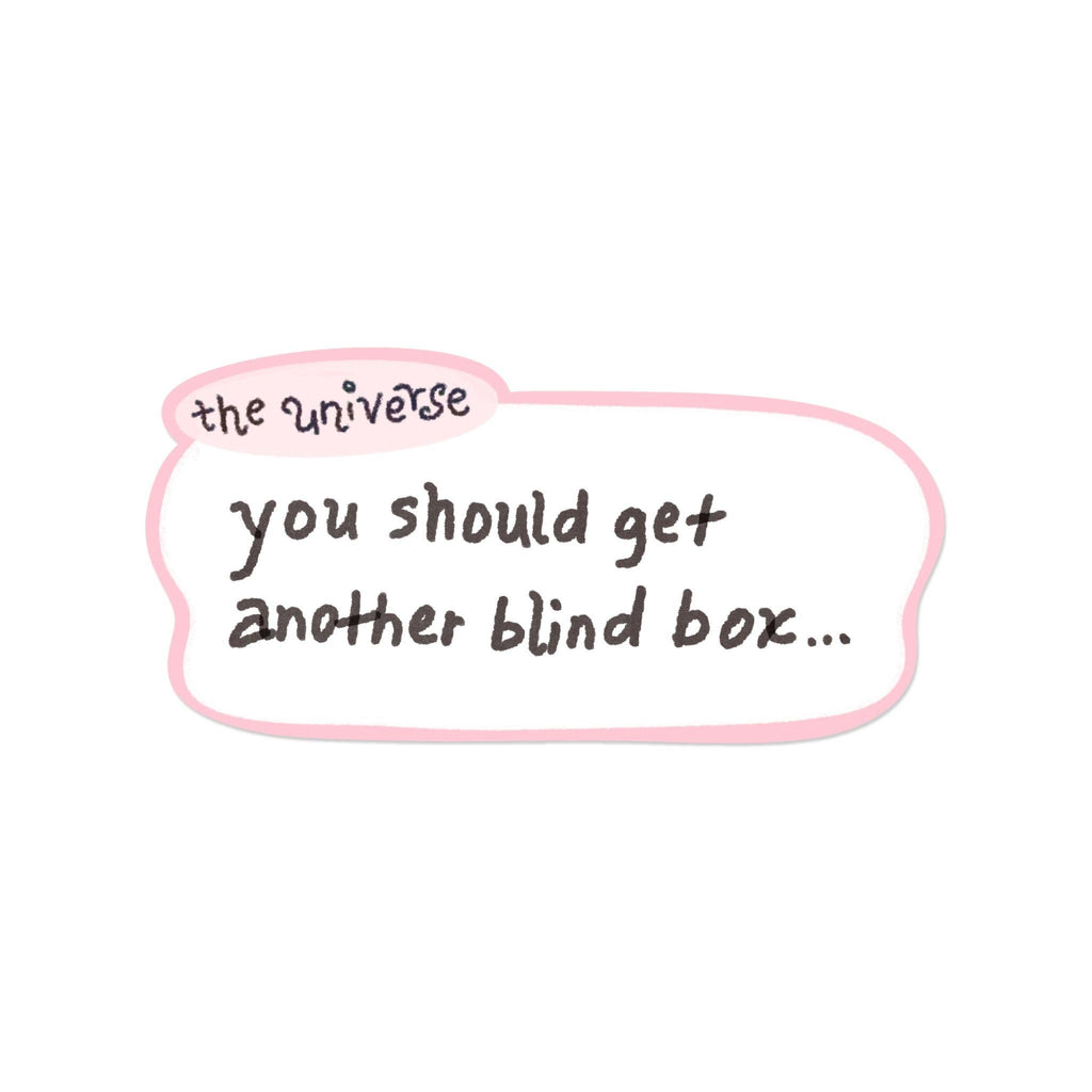 And the universe said... | Sticker