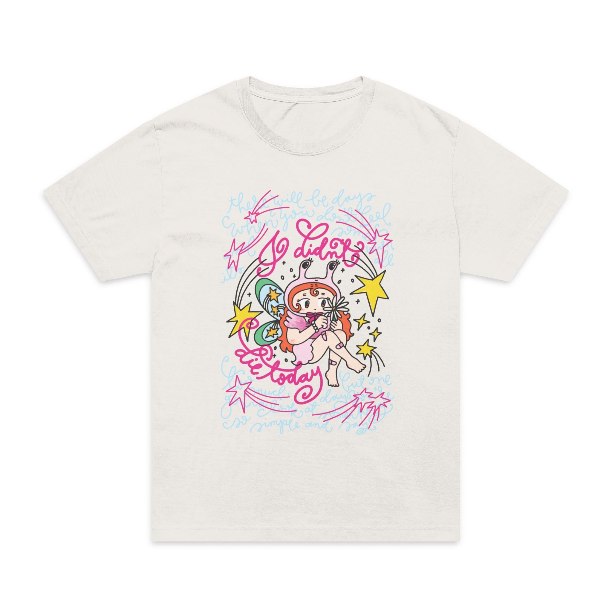 I Didnt Die Today | Tee