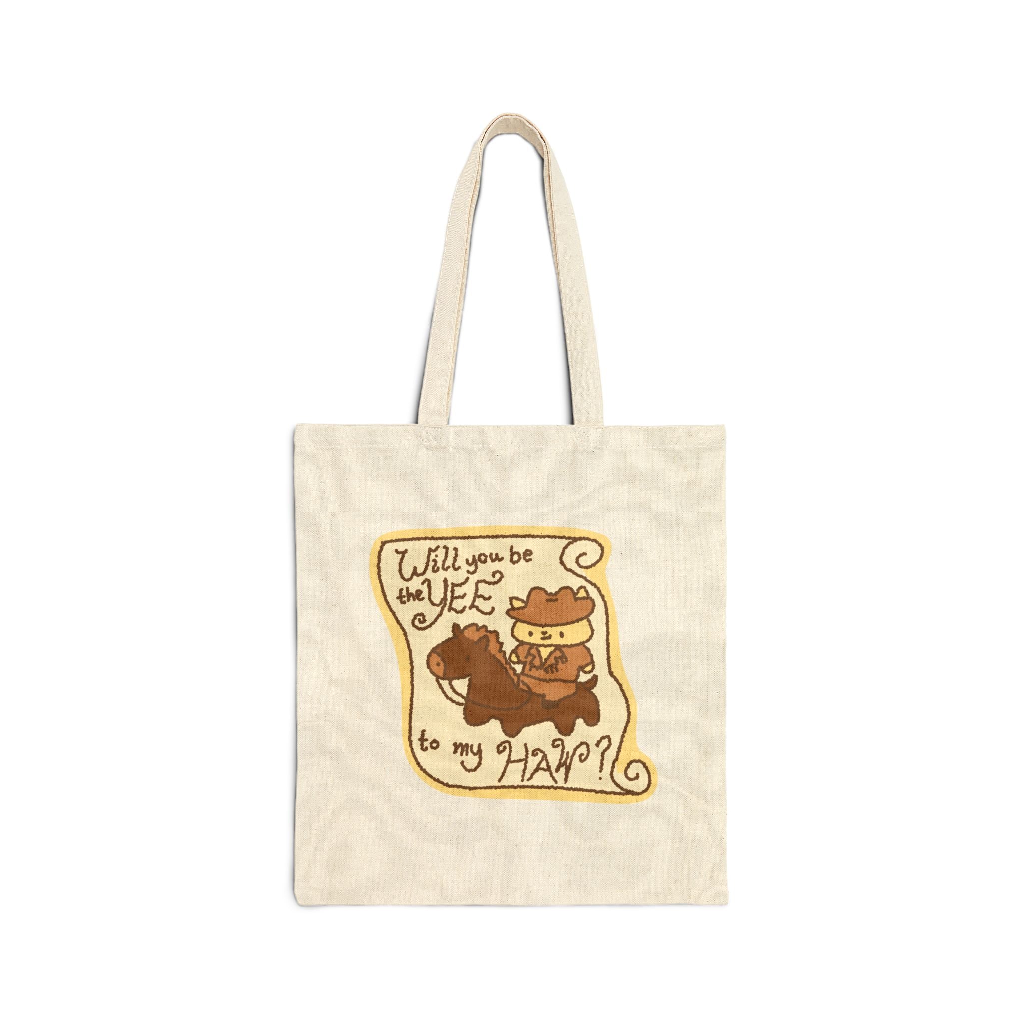 Will You Be The Yee to my Haw | Tote Bag