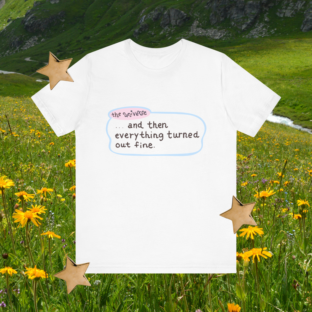 And Then Everything Turned Out Fine | Tee