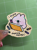 I Enjoy Making Things | Sticker