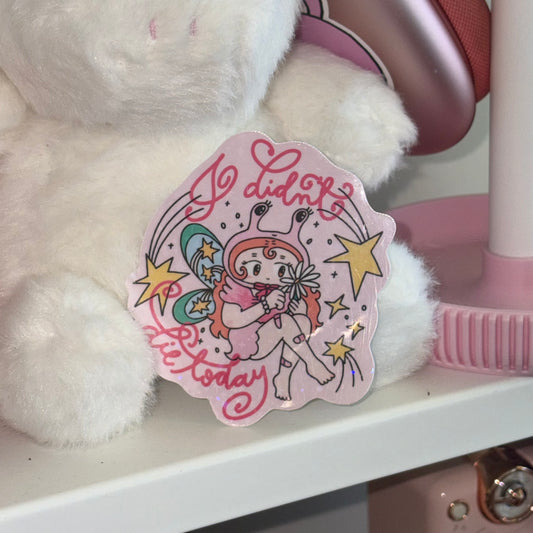 I Didn't Die Today | Sticker
