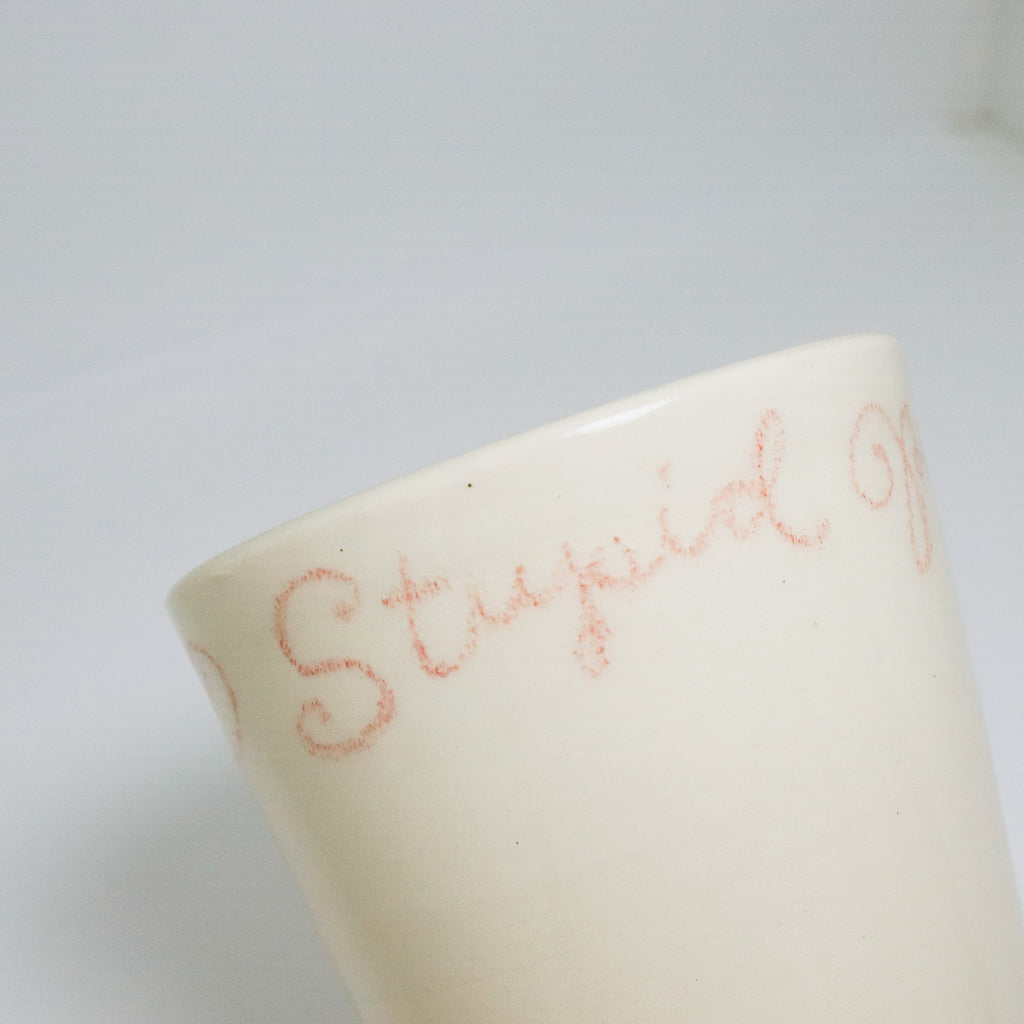 Stupid People Go Away | Cup